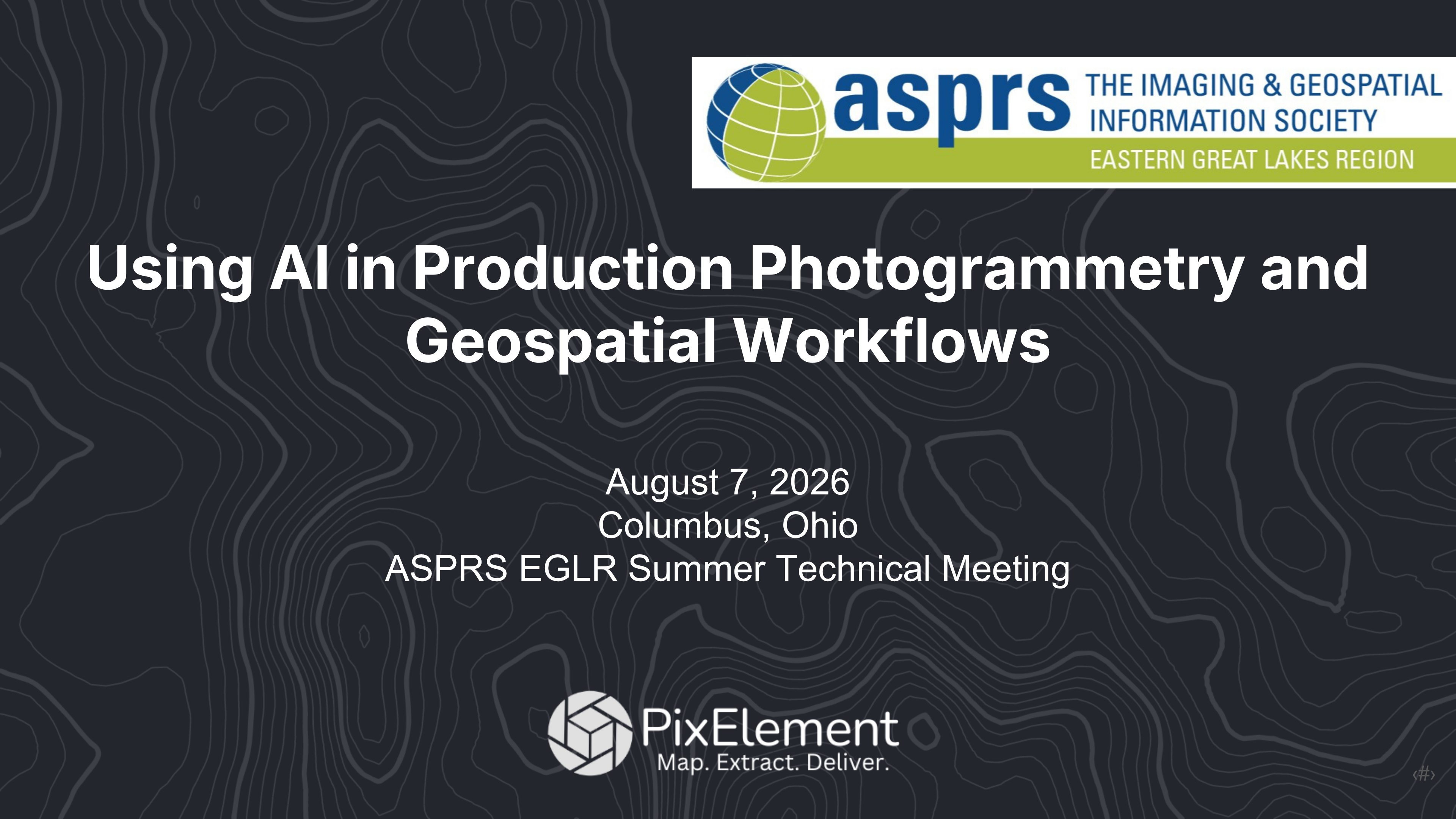 Using AI in Production Photogrammetry and Geospatial Workflows - ASPRS Summer Technical Meeting